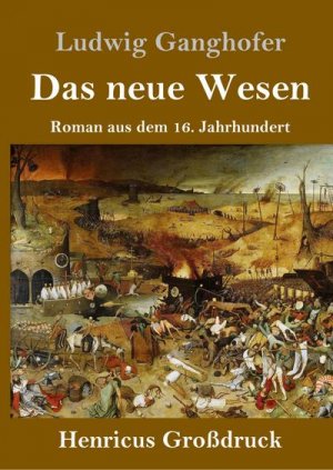 Das neue Wesen (Großdruck)