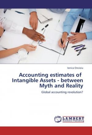 Accounting estimates of Intangible Assets - between Myth and Reality