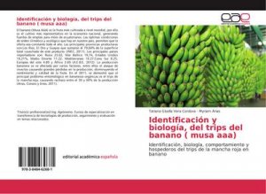 Identificación y biología, del trips del banano ( musa aaa)