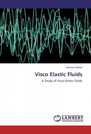 Visco Elastic Fluids