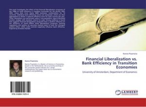 Financial Liberalization vs. Bank Efficiency in Transition Economies