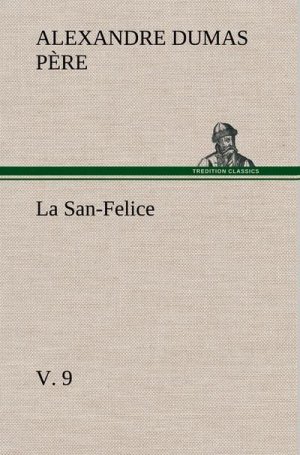 neues Buch – Alexandre Dumas Père – La San-Felice, v. 9