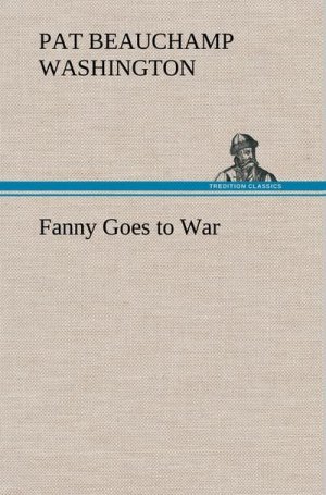 neues Buch – Pat Beauchamp Washington – Fanny Goes to War