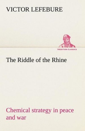 The Riddle of the Rhine; chemical strategy in peace and war