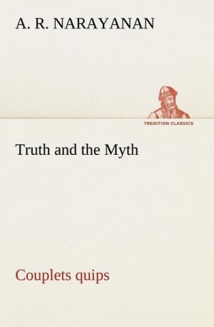 Truth and the Myth : Couplets quips