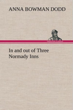 In and out of Three Normady Inns