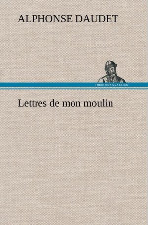 Lettres de mon moulin