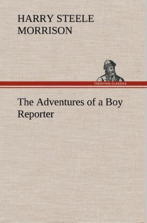 The Adventures of a Boy Reporter