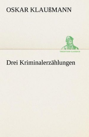 Drei Kriminalerzählungen