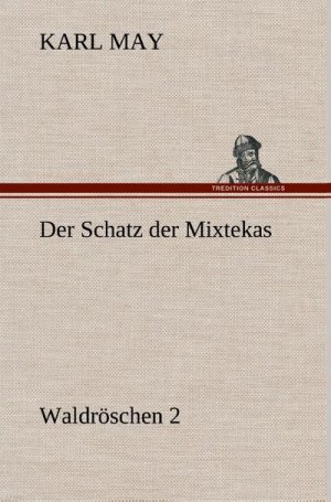 Der Schatz der Mixtekas