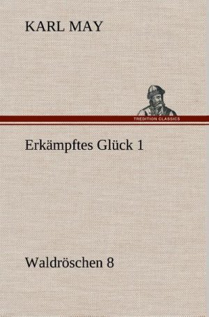 Erkämpftes Glück 1