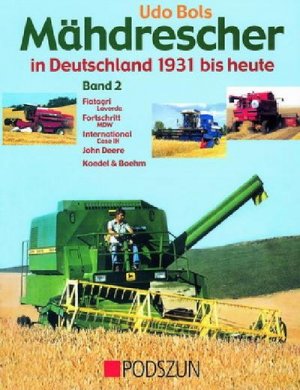 neues Buch – Udo Bols – Mähdrescher in Deutschland von 1932 bis heute 2