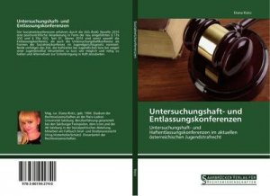 Untersuchungshaft- und Entlassungskonferenzen