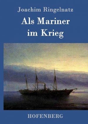 Als Mariner im Krieg