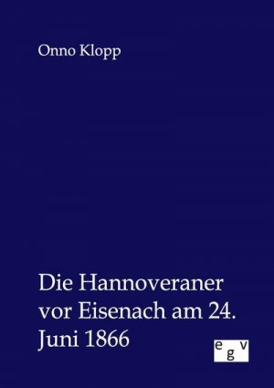 Die Hannoveraner vor Eisenach am 24. Juni 1866