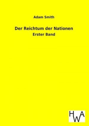 neues Buch – Adam Smith – Der Reichtum der Nationen