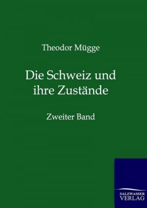 Die Schweiz und ihre Zustände