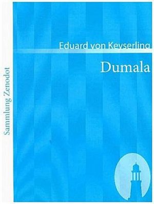 neues Buch – Eduard Von Keyserling – Dumala