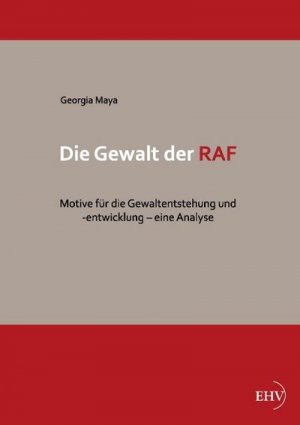 Die Gewalt der RAF