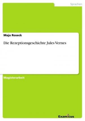 Die Rezeptionsgeschichte Jules Vernes