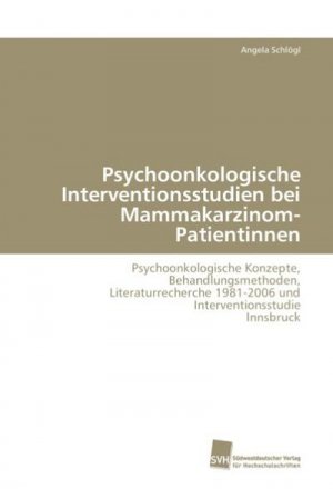 Psychoonkologische Interventionsstudien bei Mammakarzinom-Patientinnen