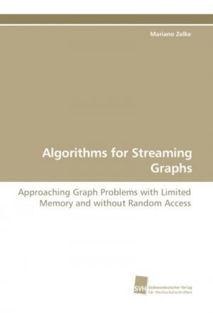 Algorithms for Streaming Graphs