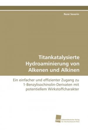 Titankatalysierte Hydroaminierung von Alkenen und Alkinen