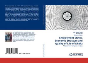 Employment Status, Economic Structure and Quality of Life of Dhaka