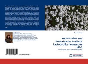 Antimicrobial and Antioxidative Probiotic Lactobacillus fermentum ME-3