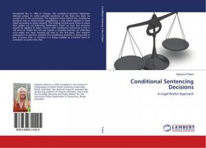 Conditional Sentencing Decisions