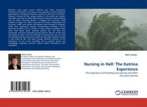 Nursing in Hell: The Katrina Experience