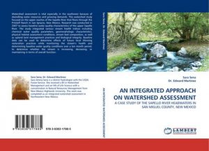 AN INTEGRATED APPROACH ON WATERSHED ASSESSMENT