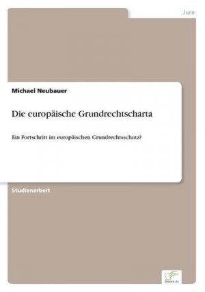 Die europäische Grundrechtscharta