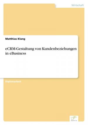 eCRM-Gestaltung von Kundenbeziehungen in eBusiness