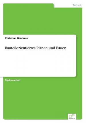 Bauteilorientiertes Planen und Bauen