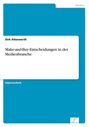 Make-and-Buy-Entscheidungen in der Medienbranche