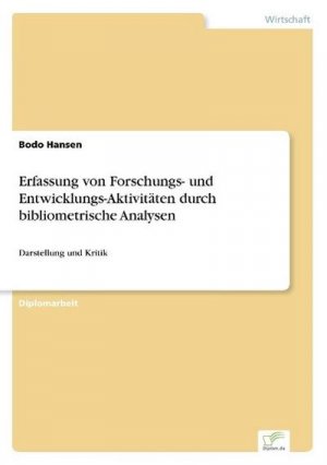 Erfassung von Forschungs- und Entwicklungs-Aktivitäten durch bibliometrische Analysen