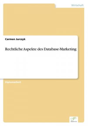 Rechtliche Aspekte des Database-Marketing