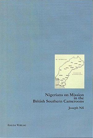 Nigerians on Mission in the British Southern Cameroons