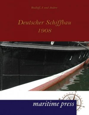 Deutscher Schiffbau 1908