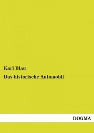 neues Buch – Karl Blau – Das historische Automobil neues Buch – Karl Blau – Das historische Automobil