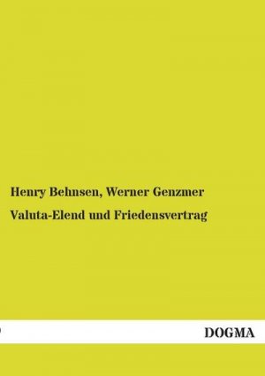 Valuta-Elend und Friedensvertrag