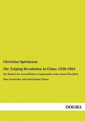 Die Taiping-Revolution in China 1850-1864