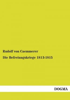 Die Befreiungskriege 1813-1815