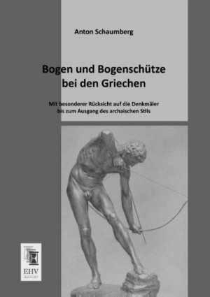 Bogen und Bogenschütze bei den Griechen