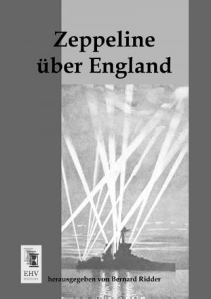 neues Buch – Anonymus – Zeppeline über England neues Buch – Anonymus – Zeppeline über England