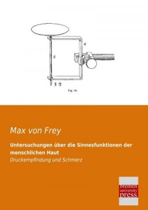 neues Buch – Max Von Frey – Untersuchungen über die Sinnesfunktionen der menschlichen Haut