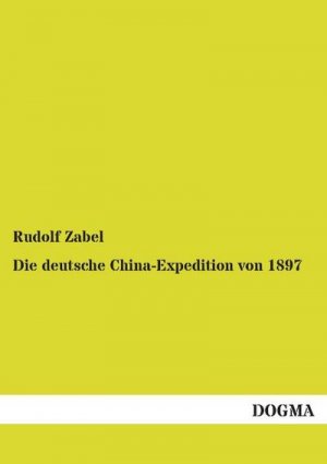 Die deutsche China-Expedition von 1897