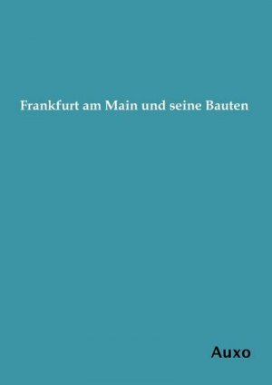 Frankfurt am Main und seine Bauten
