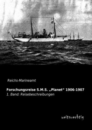 Forschungsreise S.M.S. ¿Planet¿ 1906-1907